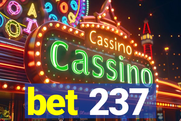 bet 237